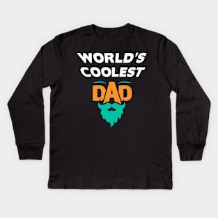 World’s Coolest Dad Kids Long Sleeve T-Shirt